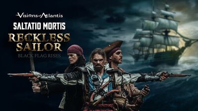 Saltatio Mortis & Visions Of Atlantis - Reckless Sailor (Black Flag Rises)