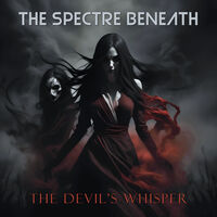 The Spectre Beneath - The Devil's Whisper