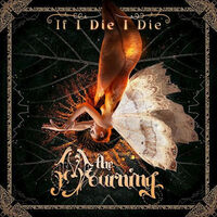 The Mourning - If I Die I Die