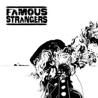 Famous Strangers - Ghosts Of Men
