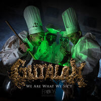 Gutalax - We Are What We Shit