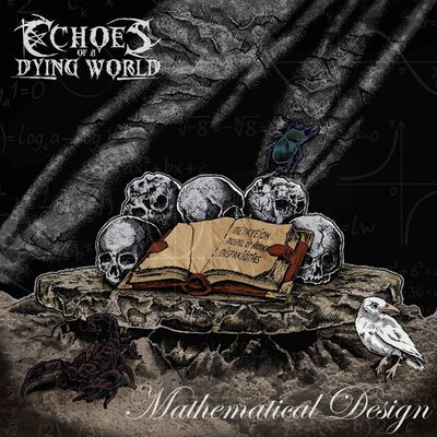 Echoes Of A Dying World - Mathematical Design