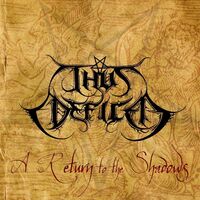 Thus Defiled - A Return To The Shadows [Full Album]