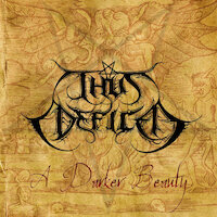 Thus Defiled - A Darker Beauty