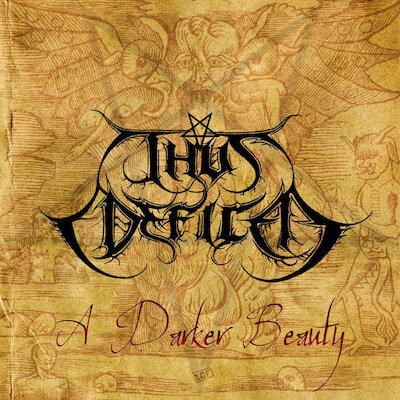 Thus Defiled - A Darker Beauty