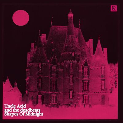 Uncle Acid And The Deadbeats - Shapes Of Midnight