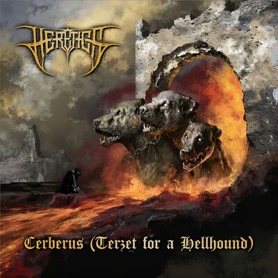 Heretics - Cerberus (Terzet For A Hellhound)