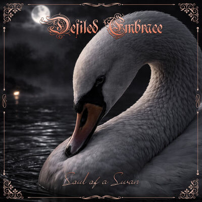 Defiled Embrace - Soul Of A Swan