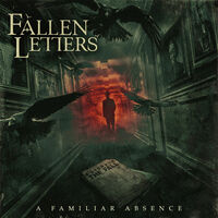 Fallen Letters - A Familiar Absence