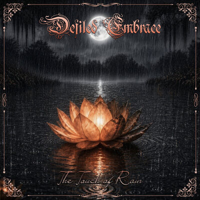 Defiled Embrace - The Touch Of Rain