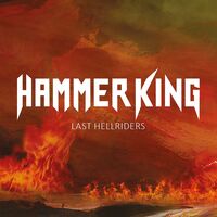 Hammer King - Last Hellriders [remastered]