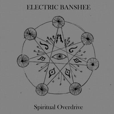 Electric Banshee - Spiritual Overdrive [EP stream]