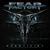 Fear Factory - Roboticist