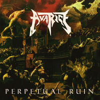 Avarice - Perpetual Ruin