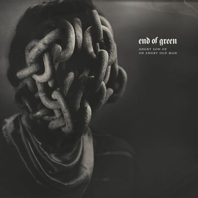 End Of Green - Angry Son Of An Angry Old Man