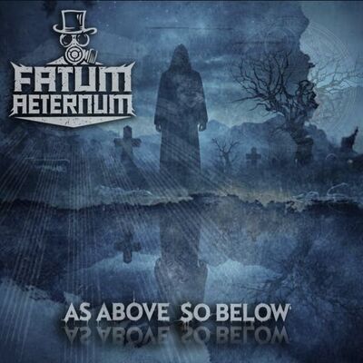 Fatum Aeternum - As Above So Below