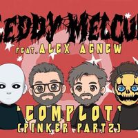 Fleddy Melculy - Complot (Pinker Part 2) [ft. Alex Agnew]