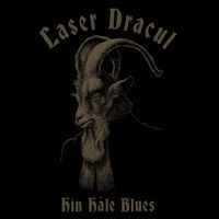 Laser Dracul - Walking The Left Hand Path