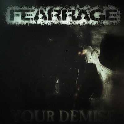 Fearrage - Your Demise