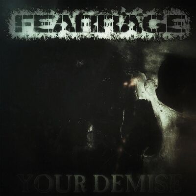 Fearrage - Your Demise