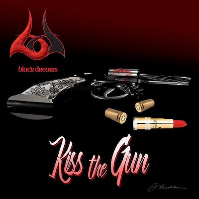 Black Dreams - Kiss The Gun