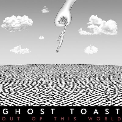 Ghost Toast - Out Of This World [Full Album]
