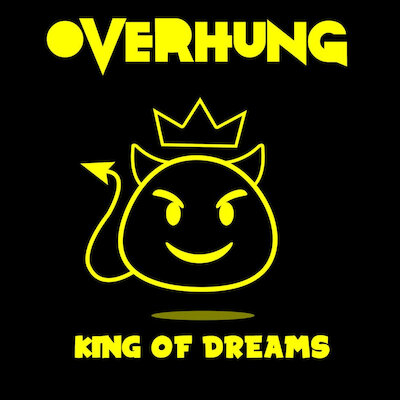 Overhung - King Of Dreams