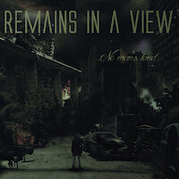 Remains In A View - No Man's Land