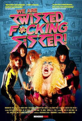 Twisted Sister - We Are Twisted F*cking Sister!