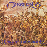 Ceremony - Tyranny From Above