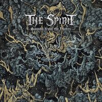 The Spirit - Sounds From The Vortex