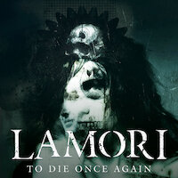 Lamori - To Die Once Again