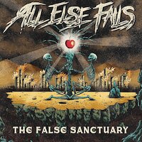All Else Fails - The False Sanctuary