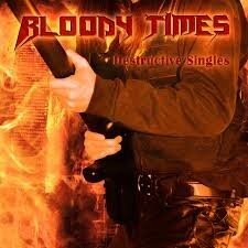 Bloody Times - Pursuit Of Destruction