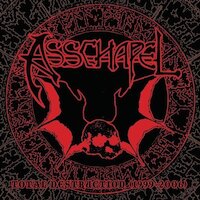 Asschapel - Unholy Destruction (1999 - 2006)