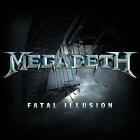 Megadeth - Fatal Illusion